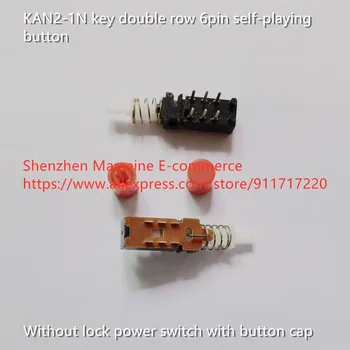Orijinal Yeni 100 % KAN2-1N anahtar çift sıralı 6pin kendinden çalma düğmesi kilidi olmadan güç anahtarı ile düğme kapağı
