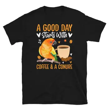 İyi Bir Gün Kahve ve Conure Kısa Kollu Unisex Tişört ile Başlar